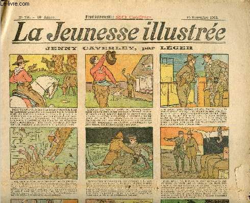 La Jeunesse Illustre - n 791 - 10 novembre 1918 - Jenny Caverley par Lger - Les aventures de Marius par Quesnel - Lgende chinoise par Hallez - Je ne suis pas plus bte qu'un autre par Rabier - ...