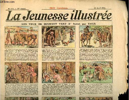 La Jeunesse Illustre - n 914 - 10 avril 1921 - La revanche de Bobo par Valvrane- La mort du Duc de Biron par Quesnel - Un utile voleur par Asy - ...