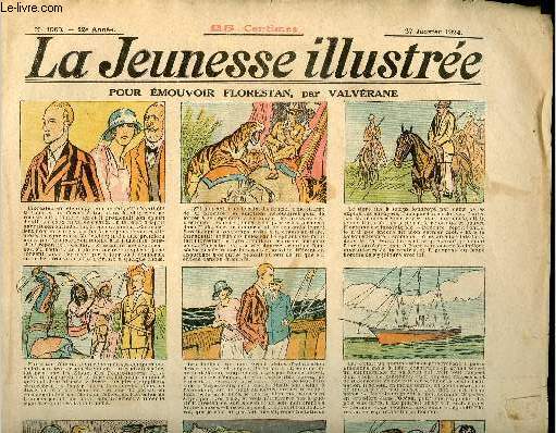 La Jeunesse Illustre - n 1060 - 27 janvier 1924 - Pour mouvoir Florestan par Valvrane - Un drame en Guine par Quesnel - Le cavalier rouge par Falco - Pierrot amateur de TSF (pantomime) par Leguey - ...