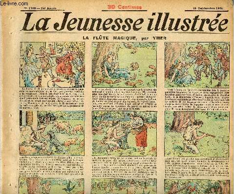 La Jeunesse Illustre - n 1198 - 19 septembre 1926 - la flte magique par Ymer - Une mission en Syrie par Val - L'alcoolique - Une infernale invention par Asy - ...