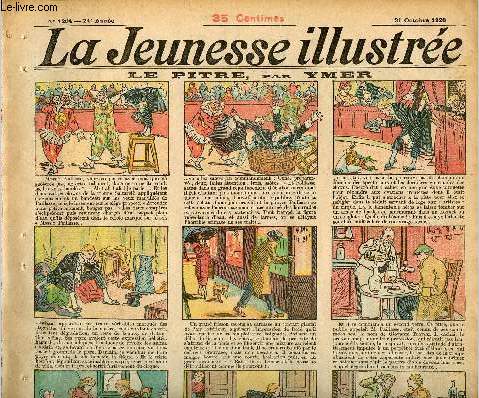 La Jeunesse Illustre - n 1204 - 31 octobre 1926 - La pitre par Ymer - James Blossom court les aventures - Le voyage de Cyprien Papille par G. Ri - Le Hanap d'tain par Asy - ...
