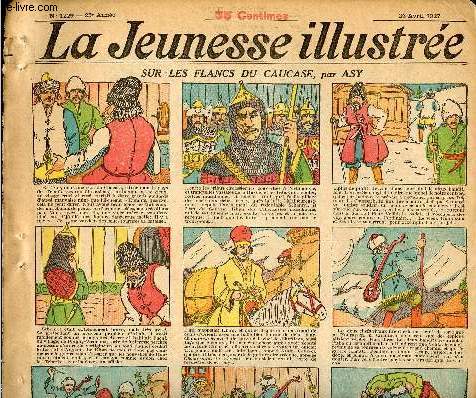 La Jeunesse Illustre - n 1229 - 24 avril 1927 - Sur les flancs du caucase par Asy - Les deux jumeaux par Falco - Le tribunal des animaux par Val - ...