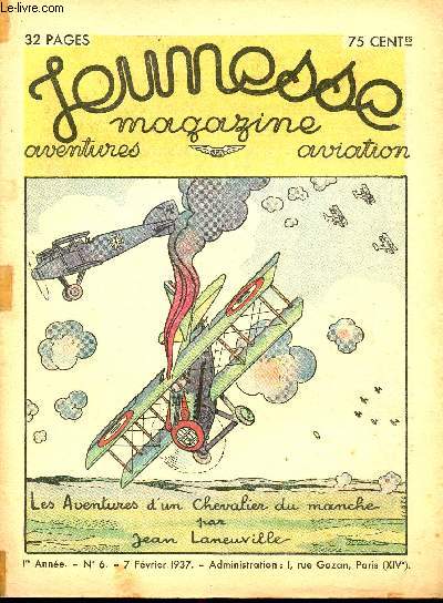Jeunesse Magazine - n 6 - 7 fvrier 1937 - Les aventures d'un chevalier du manche par Jean Laneuville