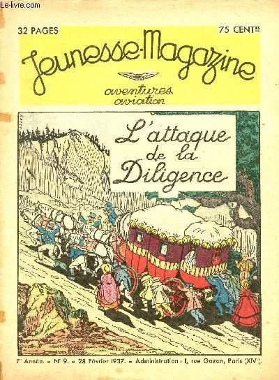 Jeunesse Magazine - n 9 - 28 fvrier 1937 - L'attaque de la diligence par Marcel Jeanjean