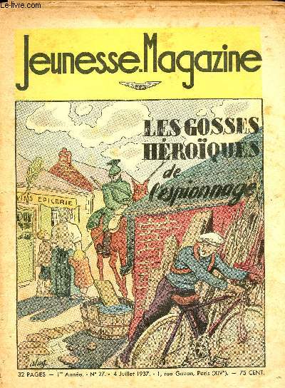 Jeunesse Magazine - n 27 - 4 juillet 1937 - Les gosses hroques de l'espionnage (Henri-Jacques Poucet et Lon Parent) par Jean Bardanne