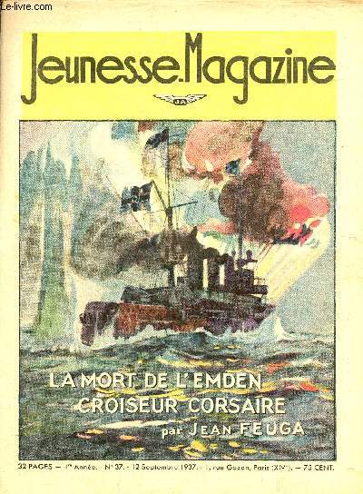 Jeunesse Magazine - n 37 - 12 septembre 1937 - La mort de l'Emden, croiseur corsaire par Jean Feuga