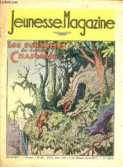 Jeunesse Magazine - n 43 - 24 octobre 1937 - Les surprises du docteur Chapman - Les citrouilles du monsieur de Vaudesincourt par Hubert Danville