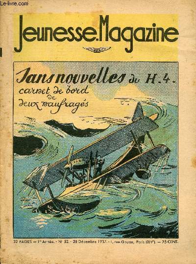 Jeunesse Magazine - n 52 - 26 dcembre 1937 - Sans nouvelles du H-4, carnet de bord de deux naufrags