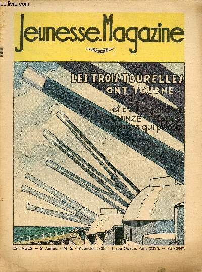 Jeunesse Magazine - n 2 - 9 janvier 1938 - Les trois tourelles ont tourn et c'est le poids de quinze trains express qui pivote