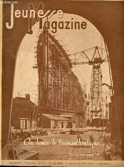 Jeunesse Magazine - n 24 - 12 juin 1938 - On lance le transatlantique - Du chien de Numidie au berger Allemand
