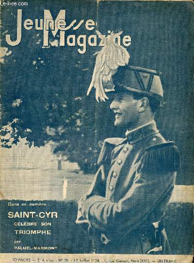 Jeunesse Magazine - n 28 - 10 juillet 1938 - Saint-Cyr clbre son triomphe par Paluel-Marmont - Regardez-moi, je ne suis pas un ours
