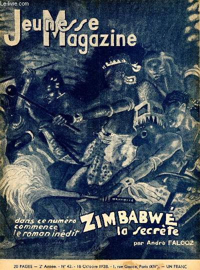 Jeunesse Magazine - n 42 - 16 octobre 1938 - Zimbabw la secrte par Andr Falcoz