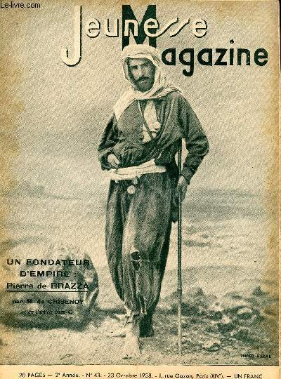 Jeunesse Magazine - n 43 - 23 octobre 1938 - Un fondateur d'empire : Pierre de Brazza par M. de Crisenoy - Camp du drap d'or 1938 par Jean Belloy