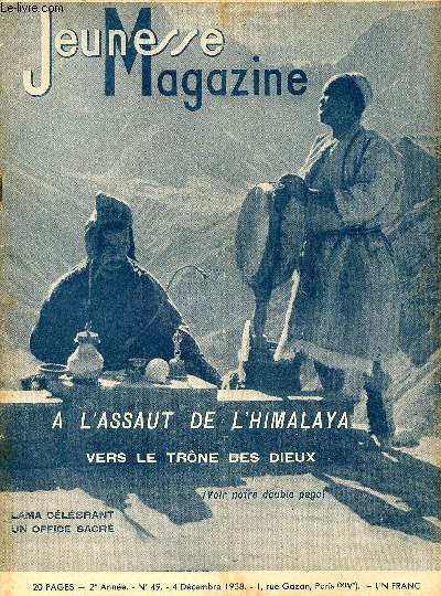 Jeunesse Magazine - n 49 - 4 dcembre 1938 - A l'assaut de l'Himalaya vers le trne des dieux - La pche sous la glace en Sude