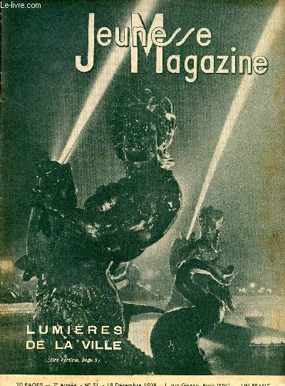Jeunesse Magazine - n 51 - 18 dcembre 1938 - Lumires de ma ville - Au pays du renne par Tyra Ferlet