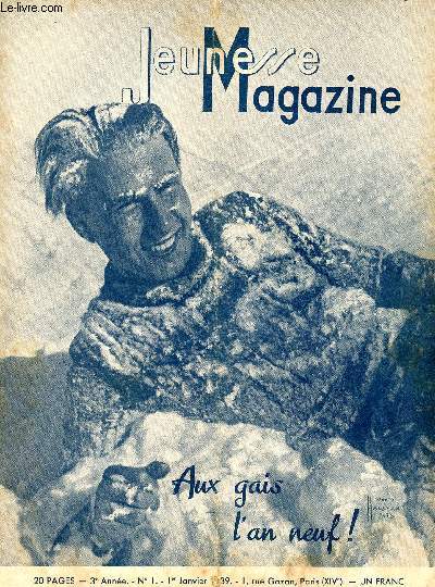 Jeunesse Magazine - n 1 - 1er janvier 1939 - Au gais l'an neuf ! par Christian de Caters