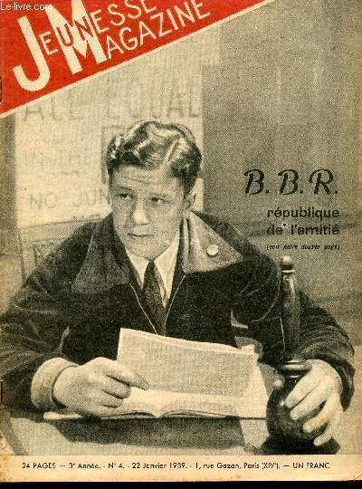 Jeunesse Magazine - n 4 - 22 janvier 1939 - BBR, rpublique de l'amiti par Henri Darblin