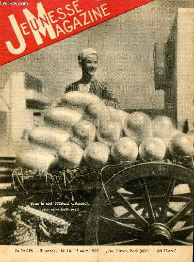 Jeunesse Magazine - n 10 - 5 mars 1939 - Sous le ciel clatant d'Ammon par Bernard Boyer