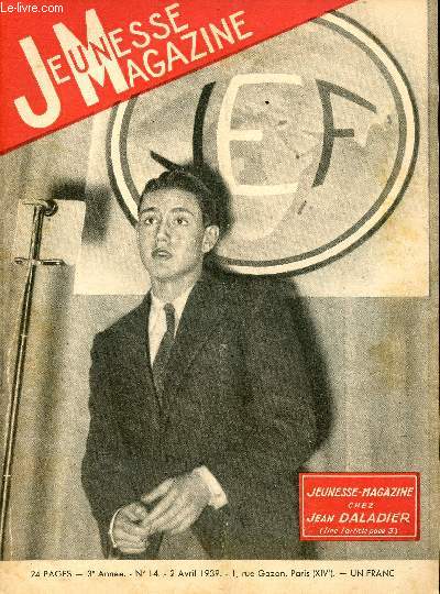 Jeunesse Magazine - n 14 - 2 avril 1939 - Jeunesse-Magazine chez Jean Daladier par Henri Suquet