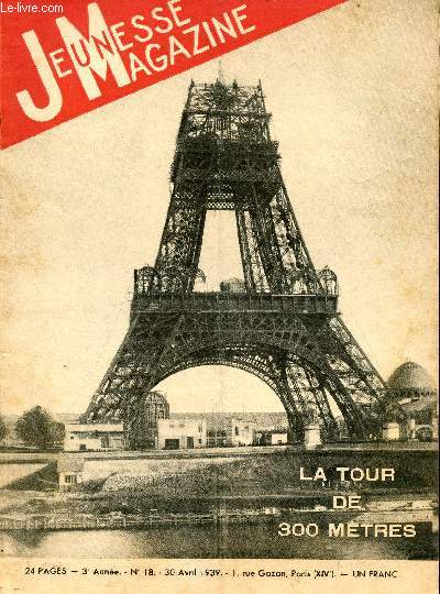 Jeunesse Magazine - n 18 - 30 avril 1939 - La tour de 300 mtres par Henri Suquet