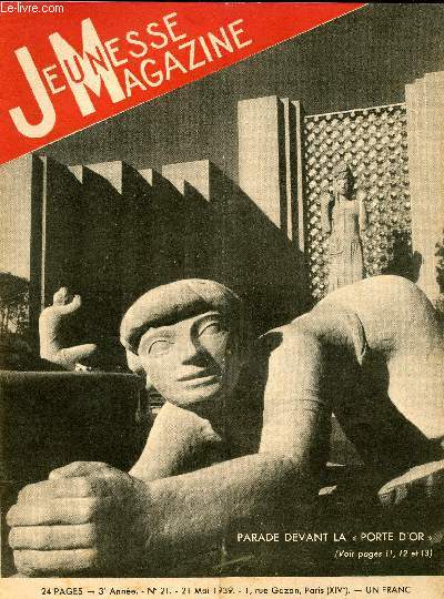 Jeunesse Magazine - n 21 - 21 mai 1939 - Parade devant la Porte d'Or par Henri Darblin
