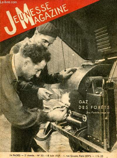 Jeunesse Magazine - n 25 - 18 juin 1939 - Gaz des forts par Arthenay