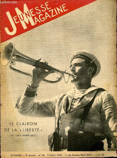 Jeunesse Magazine - n 28 - 9 juillet 1939 - Le clairon de la Libert par Pelle des Forges
