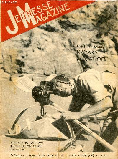 Jeunesse Magazine - n 30 - 23 juillet 1939 - Kayaks et Canos par Jean Trocm