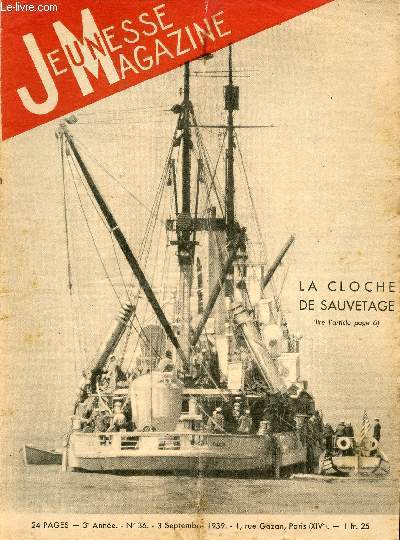 Jeunesse Magazine - n 36 - 3 septembre 1939 - La cloche de sauvetage par Pelle des Forges