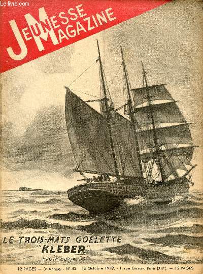 Jeunesse Magazine - n 42 - 15 octobre 1939 - Le trois-mats goelette 