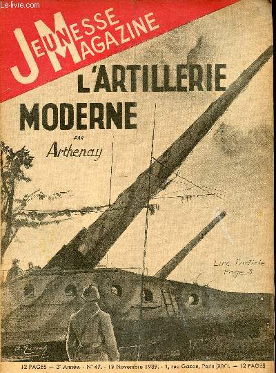 Jeunesse Magazine - n 47 - 19 novembre 1939 - L'artillerie moderne par Arthenay