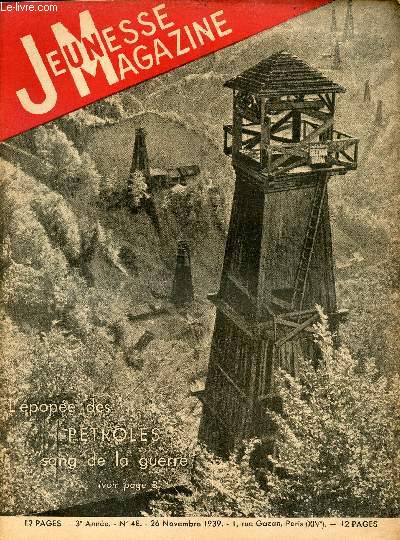 Jeunesse Magazine - n 48 - 26 novembre 1939 - L'pope des ptroles sang de la guerre par Arthenay