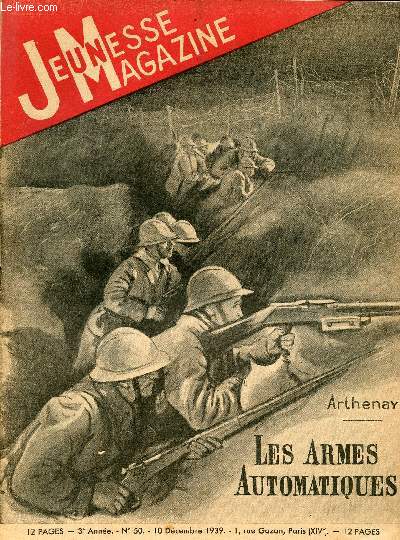 Jeunesse Magazine - n 50 - 10 dcembre 1939 - Les armes automatiques par Arthenay