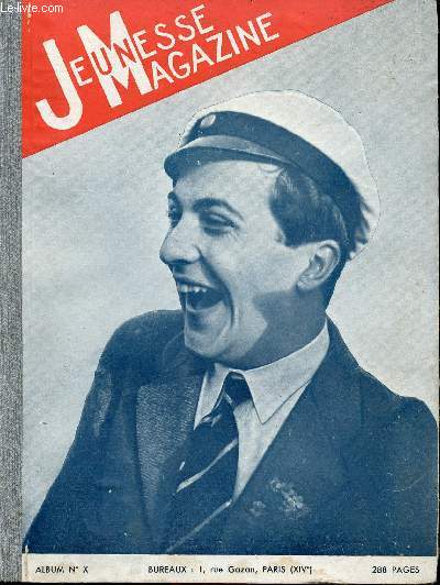 Jeunesse Magazine - Album n10 - n15 du 9 avril 1939 au n26 du 25 juin 1939
