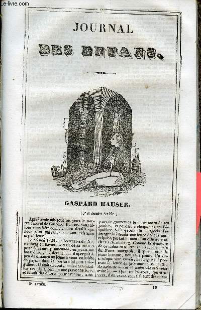 Le Journal des Enfans - extrait du tome 2 - 2eme anne - Gaspard Hauser (3eme et dernier article) par Jules Janin - Le menin du Duc de Lauraguais (2eme et derniere partie) par Ancelot - Voyage de M. Caill  Tembouctou (1er article) par Ch. Lautour-Mzera