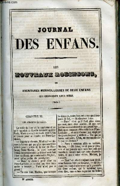 Le Journal des Enfans - extrait du tome 8 - 8eme anne - les nouveaux Robinsons ou aventures merveilleuses de deux enfans qui cherchent leur mre (suite) par Eugnie Foa - Si jeunesse savait et si veilliesse pouvait par Ernest Fouinet - Le premier livre o