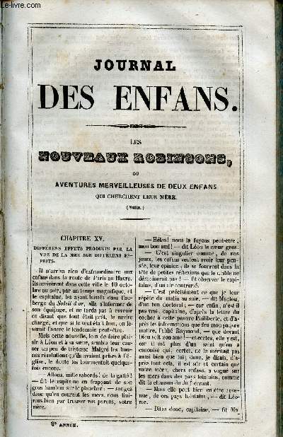 Le Journal des Enfans - extrait du tome 8 - 8eme anne - Les nouveaux Robinsons ou aventures merveilleuses de deux enfans qui cherchent leur mre (suite) par Eugnie Foa - la bguine (suite) par La vicomtesse d'Aulnay - Le tambour d'Argole (suite) par Lau