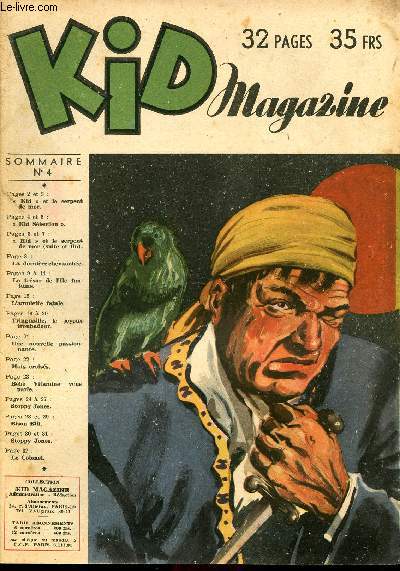 Kid Magazine - n 4 - 1948 - Kid et le serpent de mer - Kid slection - La dernire chevauche - Le trsor de l'le fantme - L'amulette fatale - Tringuaille, le joyeux troubadour - Une nouvelle passionnante - Bb vitamine vous parle - Stoppy Jones - Bis