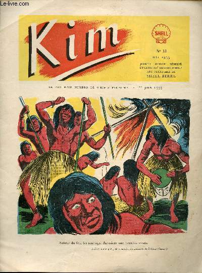 Kim - n 31 - mai 1955 - Kilomtres 27 par Camille Roger et Jacques Bernires - Comment on fore un puits de ptrole - Robinson Cruso - La vie des papillons - Pic et Picou,  la conqute de Mars - ...