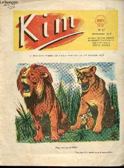 Kim - n 47 - septembre 1956 - Kim explique la chasse  Kimy par M. Boulenger et P. Pyrol - Robin des bois - Quelques fauves - Les msaventures de Kimy - pic et Picou : Les destructeurs - ...