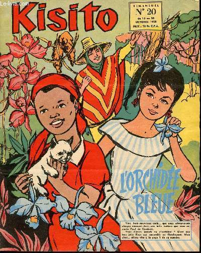 Kisito - n 20 - du 15 au 30 octobre 1958 - L'orchide bleue - Histoire du peuple de Dieu - La pintade et la poule *- Les aventures de Sylvain et Sylvette - Des autos, les connaitre, les construire - Pierre et ses camarades - Rgine et ses compagnes - ...