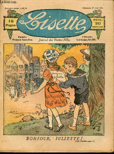 Lisette - n 6 - 21 aot 1921 - La poupe de Mine par Marguerite d'Urbal - Paresseuse par J. de Chateaulin - Comment s'allument les toiles par Gael de Saillans - ...