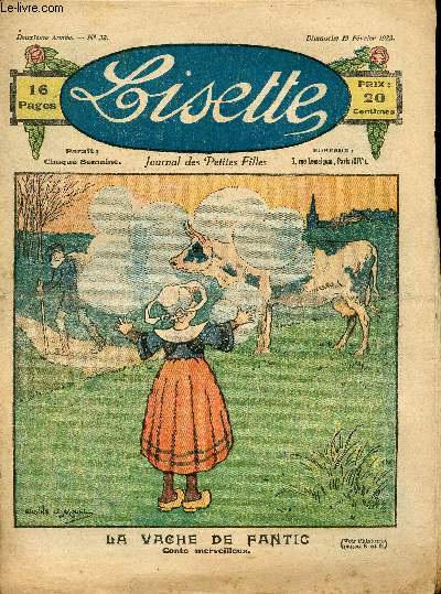 Lisette - n 32 - 19 fvrier 1922 - La soupe aux choux par Ribires - La vache de Fantic, conte merveilleux par Le Moul - Grand-pre par Fli - ...