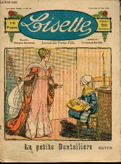 Lisette - n 44 - 14 mai 1922 - Pierrette  la cour par Amerot - La petite dentellire - Je n'ai besoin de l'aide de personne par Dayol - ...