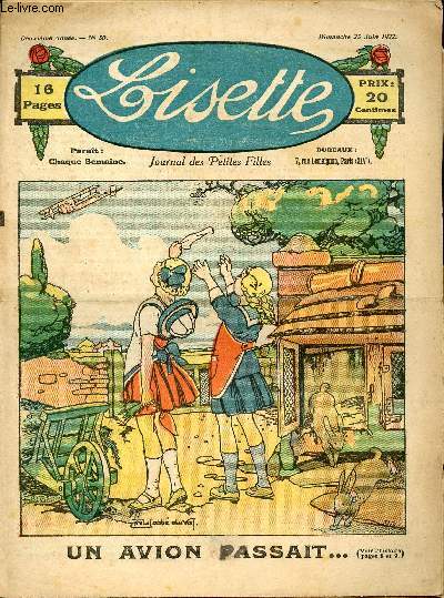 Lisette - n 50 - 25 juin 1922 - La charmeuse d'oiseaux par Chateaulin - Un avion passait par Jobb Duval - Les deux jardins par Hellele - Mademoiselle Babet veut tre  la mode par le Moul - ...