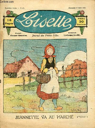Lisette - n 87 - 11 mars 1923 - Fanfaronnade par Lajarrige - La voix des anctres par Amerot - Le petit poisson, conte venden, par Rigaud - Jeannette va au march par Colette May - ...