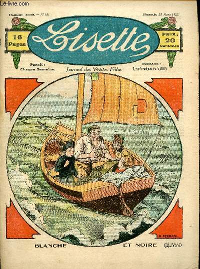 Lisette - n 89 - 25 mars 1923 - Henriette l'tourdie par Lajarrige - Au royaume de la poussire par Renault - Le rameau de Marcelle, conte limousin, par Bougarel-Boudeville - Celle qui aime le mieux maman par Motet - ...