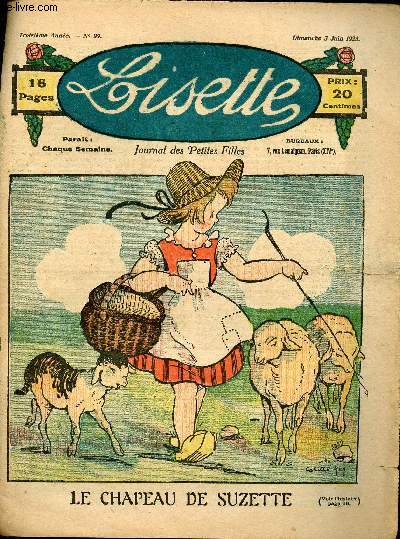 Lisette - n 99 - 3 juin 1923 - Le marchand de sable par Ferran - Le gros lot par Crisenoy - La mtamorphose de Messire Athanase par Belcayre - Le chapeau de Suzette par Colette May - ...