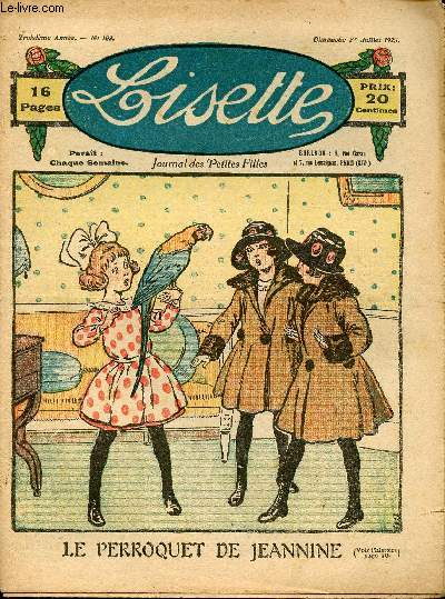 Lisette - n 103 - 1er juillet 1923 - Souricette se dguise ! par Aurian - Les deux pavillons par Henry - Les boucles de Colette par Pierre Le Noir - Le perroquet de Jeannine - ...
