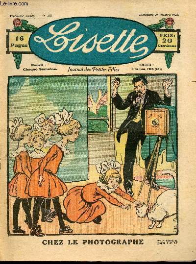 Lisette - n 119 - 21 octobre 1923 - Rien ne sert de courir par Brull - la faute de Marianne par Daisy - Chez le photographe - ...